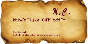 Mihályka Cézár névjegykártya